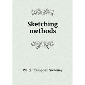  Sketching methods Walter Campbell Sweeney Books