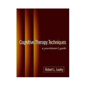  Cognitive Therapy Techniques 1st (first) edition Text Only 