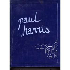  A CLOSE UP KINDA GUY Paul Harris, Richard Kaufman Books