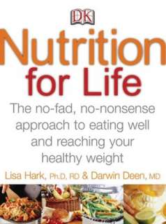 Nutrition for Life A No Fad, Non Nonsense Approach to Eating Well and 