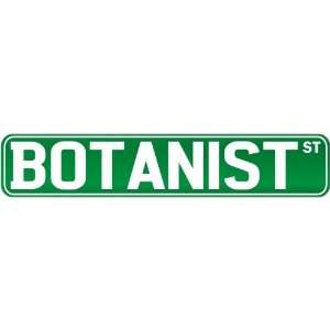  New  Botanist Street Sign Signs  Street Sign Occupations 
