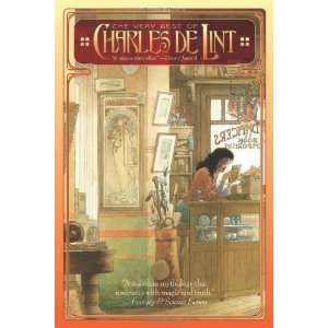  The Very Best of Charles de Lint [Paperback] Charles de 