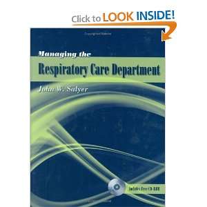   the Respiratory Care Department [Hardcover] John W. Salyer Books