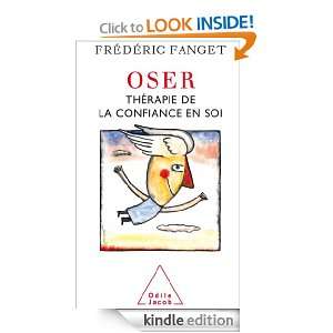 OSER thérapie de la confiance en soi (PSYCHOLOGIE) (French Edition 