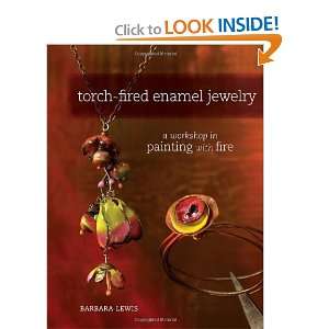  Torch Fired Enamel Jewelry A Workshop in Painting with 
