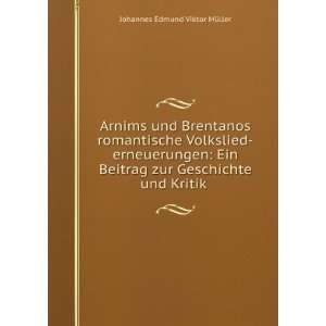   zur Geschichte und Kritik . Johannes Edmund Viktor MÃ¼ller Books