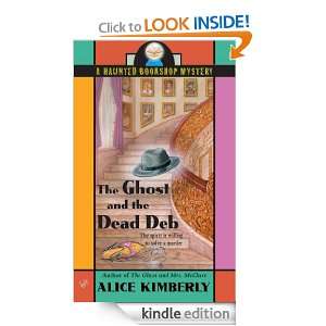 The Ghost and the Dead Deb Alice Kimberly  Kindle Store