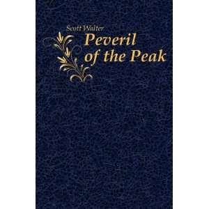  Peveril of the Peak Scott Walter Books
