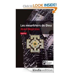 Les meurtriers de Dieu (French Edition) Jean Depreux  