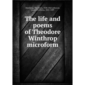   Theodore, 1828 1861,Johnson, Laura Winthrop, 1825 1889 Winthrop Books