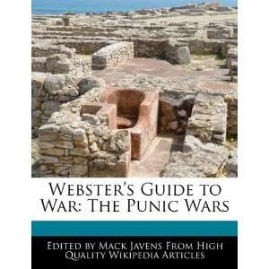  Websters Guide to War The Punic Wars (9781241710149 