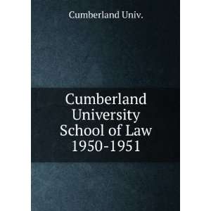  Cumberland University School of Law. 1950 1951 Cumberland 