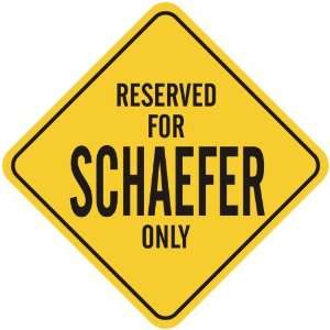   RESERVED FOR SCHAEFER ONLY  CROSSING SIGN