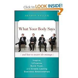  Sharon SaylersWhat Your Body Says (And How to Master the 