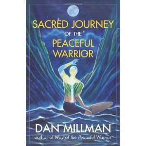   Sacred Journey of the Peaceful Warrior [Paperback] Dan Millman Books