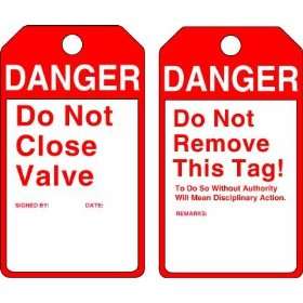  DANGER DO NOT CLOSE VALVE Tags   1 Pack of 5