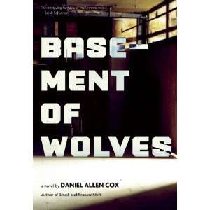  Basement of Wolves [Paperback] Daniel Allen Cox Books