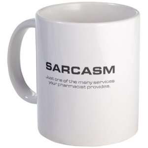  Sarcasm Humor Mug by 