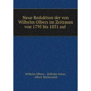   1831 auf . Wilhelm Schur , Albert Stichtenoth Wilhelm Olbers  Books