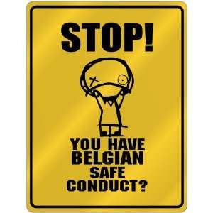  New  Stop   You Have Belgian Safe Conduct  Belgium Parking Sign 