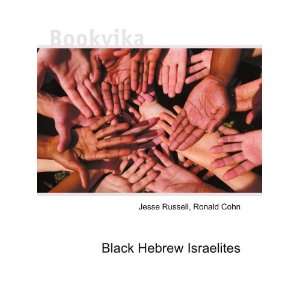  Black Hebrew Israelites Ronald Cohn Jesse Russell Books