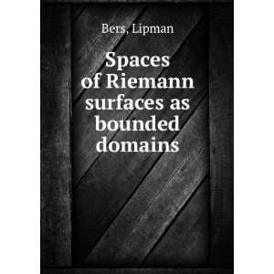  Spaces of Riemann surfaces as bounded domains Lipman Bers Books