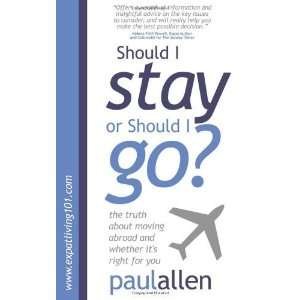   for You Should I Stay or Should I Go? [Paperback] Paul Allen Books