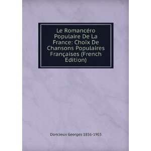  Le romancÃ©ro populaire de la France; choix de chansons 