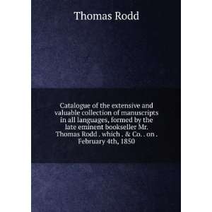   Rodd . which . & Co. . on . February 4th, 1850 Thomas Rodd Books