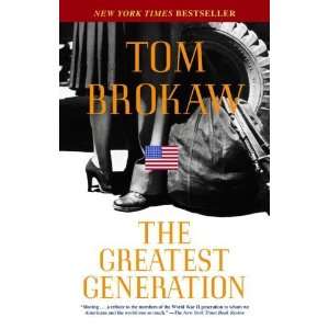  The Greatest Generation [Paperback] Tom Brokaw Books