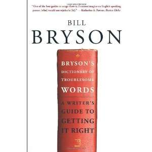  Brysons Dictionary of Troublesome Words A Writers Guide 