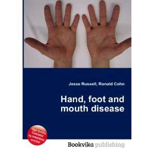  Hand, foot and mouth disease Ronald Cohn Jesse Russell 