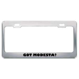  Got Modesta? Girl Name Metal License Plate Frame Holder 