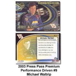   Premium Performance Driven 03 Michael Waltrip Card