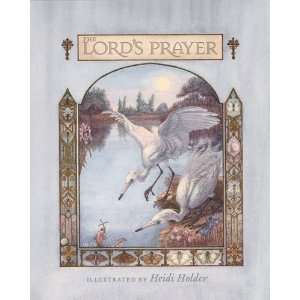  The Lords Prayer [School & Library Binding] Heidi Holder Books