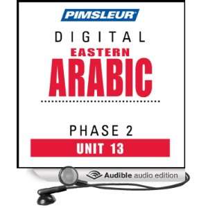 Arabic (East) Phase 2, Unit 13 Learn to Speak and Understand Eastern 