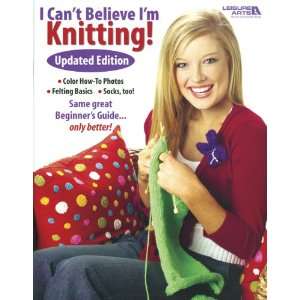  I Cant Believe Im Knitting Updated Edition Arts 