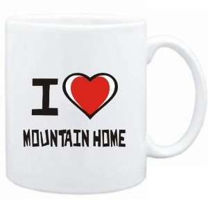  Mug White I love Mountain Home  Usa Cities Sports 