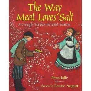  The Way Meat Loves Salt Nina/ August, Louise (ILT) Jaffe 