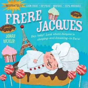  Indestructibles Frere Jacques [Paperback] Jonas Sickler 