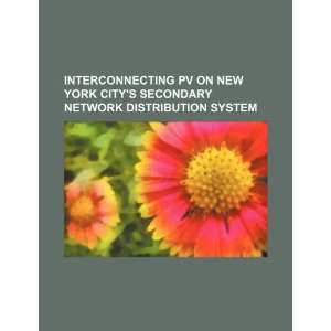  Interconnecting PV on New York Citys secondary network 