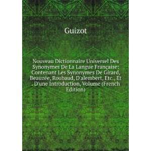 Nouveau Dictionnaire Universel Des Synonymes De La Langue FranÃ§aise 