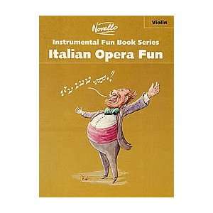  Italian Opera Fun for Violin Musical Instruments