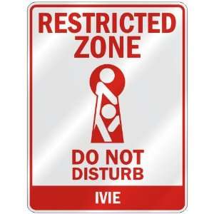   RESTRICTED ZONE DO NOT DISTURB IVIE  PARKING SIGN