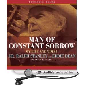 Man of Constant Sorrow My Life and Times [Unabridged] [Audible Audio 