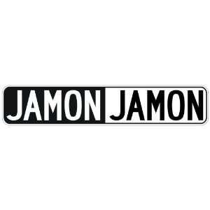   NEGATIVE JAMON  STREET SIGN