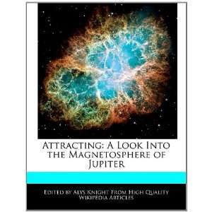  Attracting A Look Into the Magnetosphere of Jupiter 