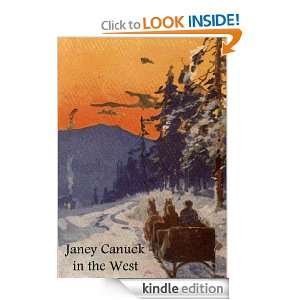 Janey Canuck in the West (Illustrated Edition) Emily F. Murphy, R. G 