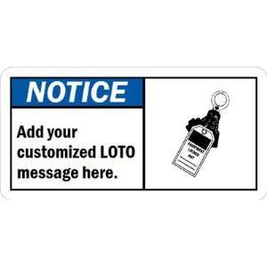  LOTO message here. Laminated Vinyl Sign, 10 x 5