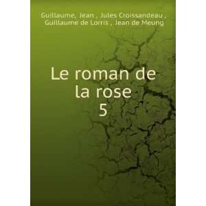   Croissandeau , Guillaume de Lorris , Jean de Meung Guillaume Books